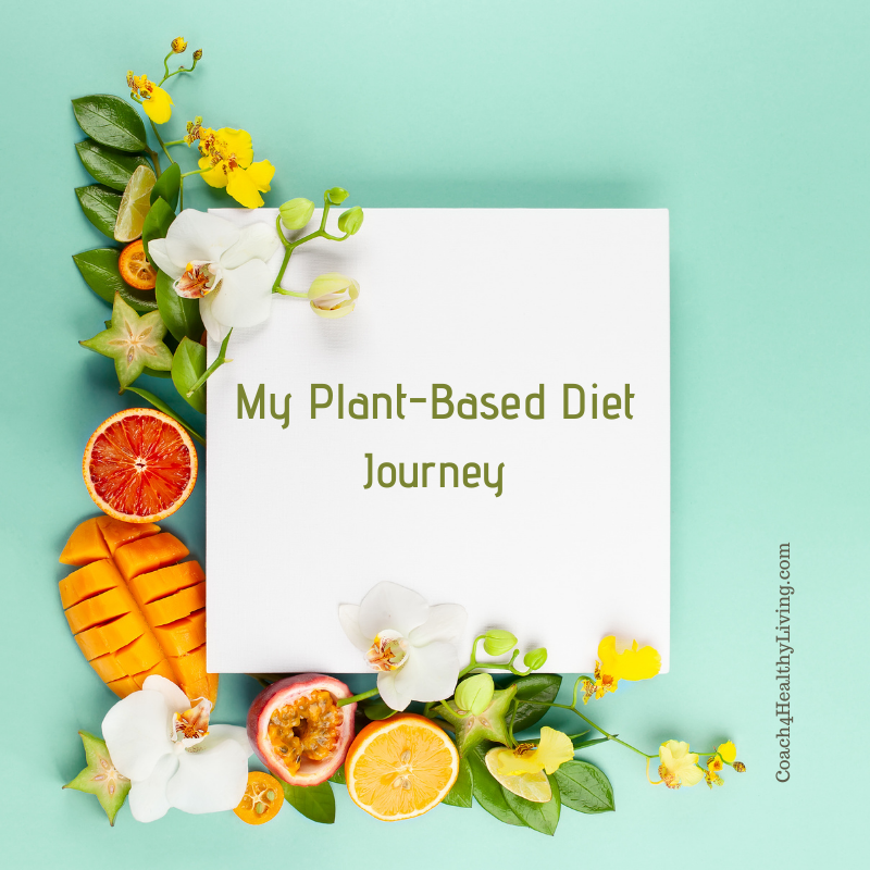 My Plant-Based Diet Journey